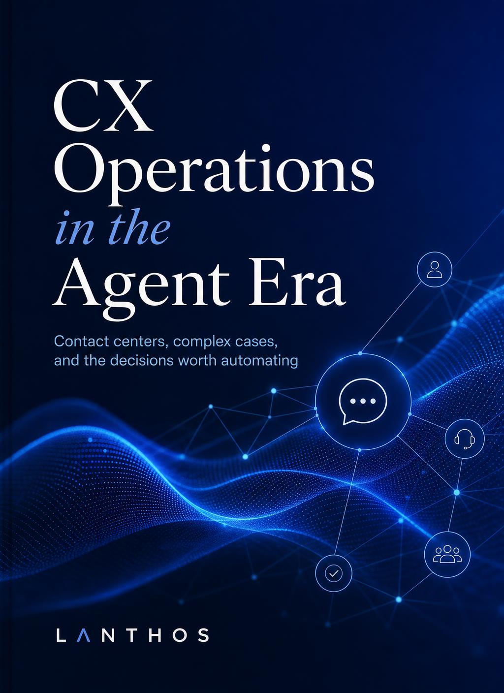 Cover of the Lanthos report CX Operations in the Agent Era